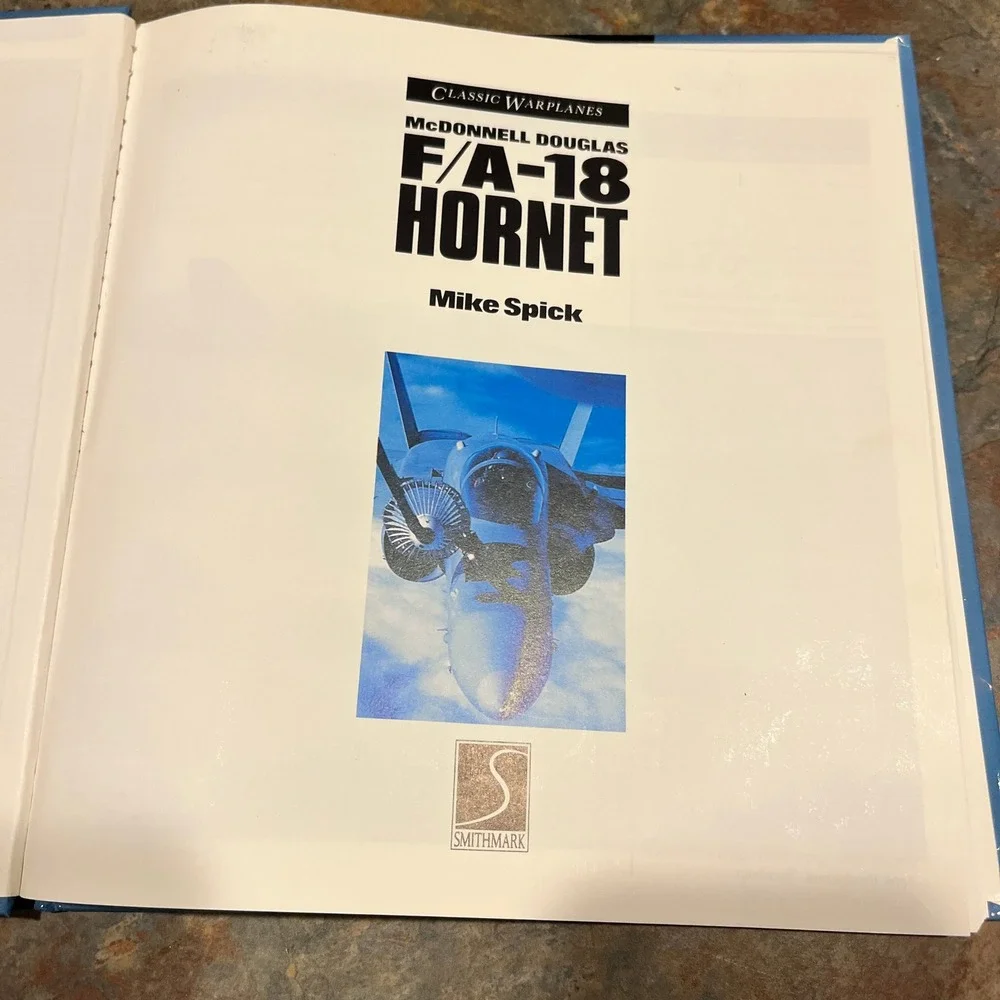 Classic Warplanes McDonnell‎ Douglas F/A-18 Hornet Mike Spick Book Aviation